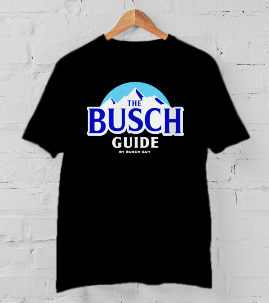 Busch Light The Busch Guide By Busch Guy T-Shirt