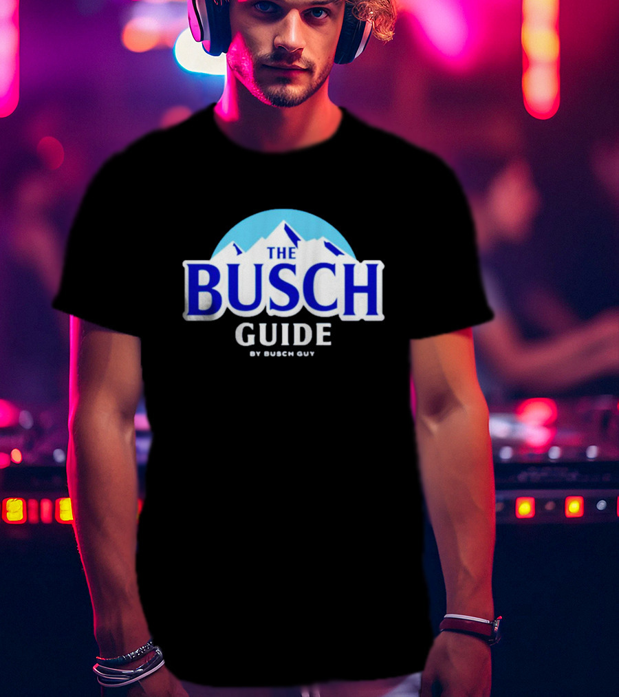 Busch Light The Busch Guide By Busch Guy T-Shirt
