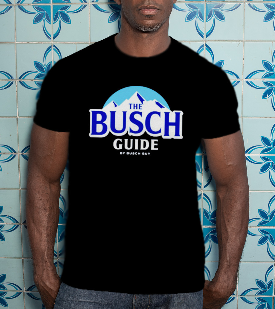 Busch Light The Busch Guide By Busch Guy T-Shirt