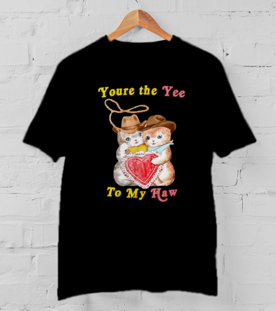 You're The Yee To My Haw Cowboy Cat Couple T-Shirt