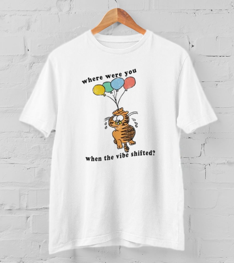 Garfield Floating With Balloons When The Vibe Shifted T-Shirt