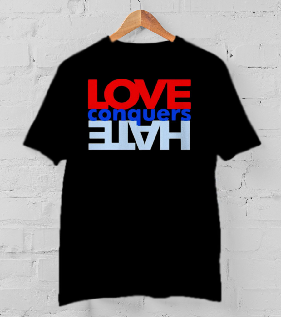 LOVE Conquers HATE Text Reversal T-Shirt