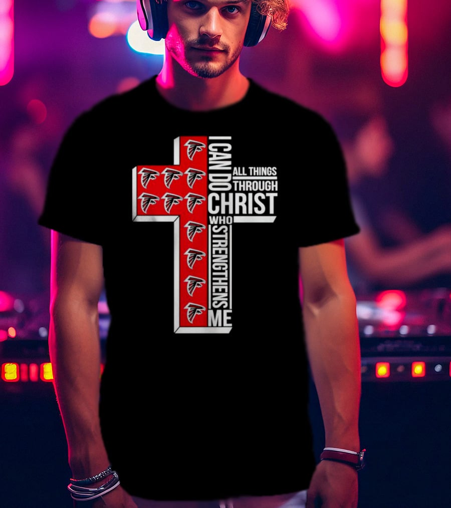 Atlanta Falcons I Can Do All Things Through Christ Who Strengthens Me Cross T-Shirt