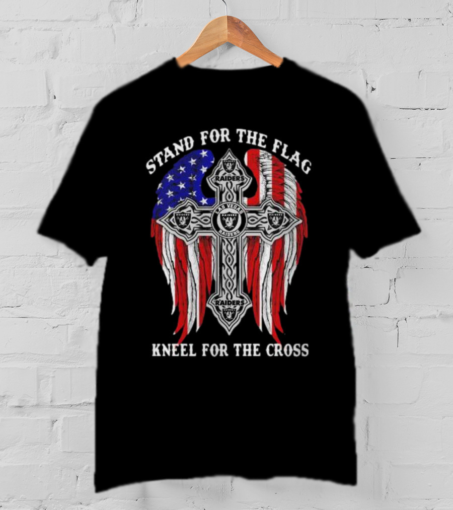 Las Vegas Raiders Stand For The Flag Kneel For The Cross Raiders Logo American Flag Cross T-Shirt