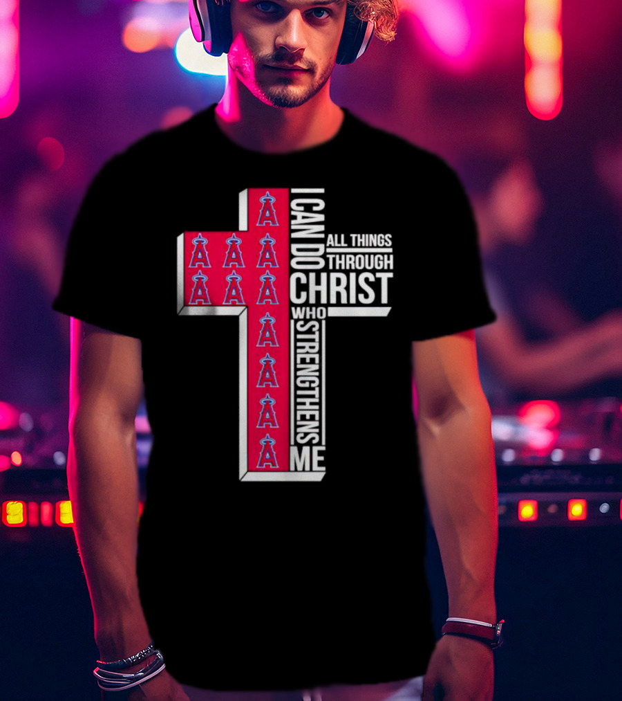 Los Angeles Angels I Can Do All Things Through Christ Who Strengthens Me Cross T-Shirt