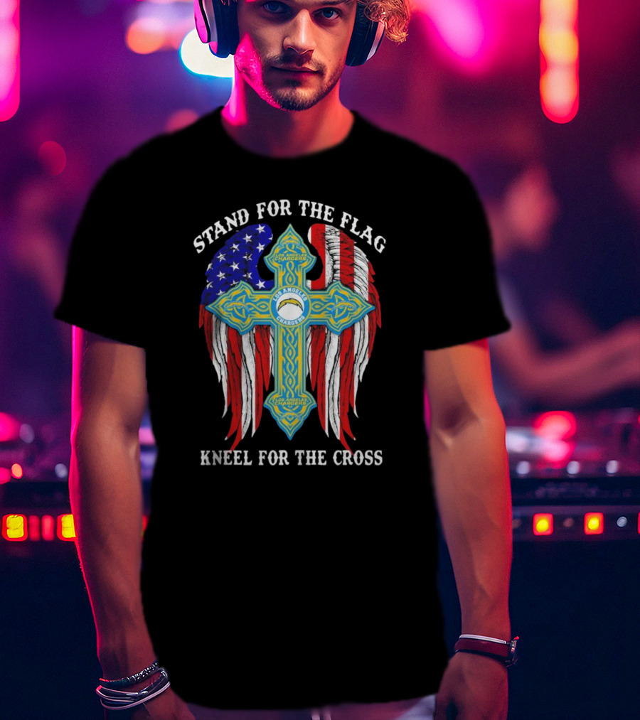 Los Angeles Chargers Stand For The Flag Kneel For The Cross USA Wings Cross T-Shirt