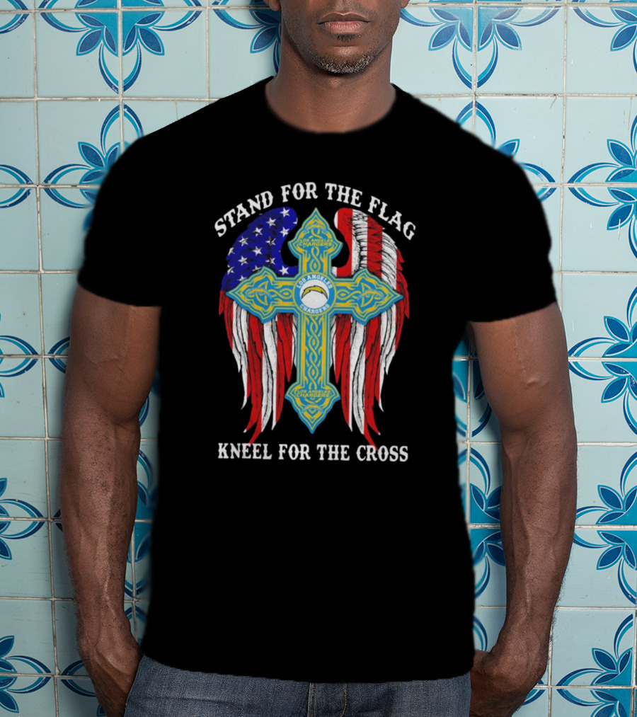 Los Angeles Chargers Stand For The Flag Kneel For The Cross USA Wings Cross T-Shirt