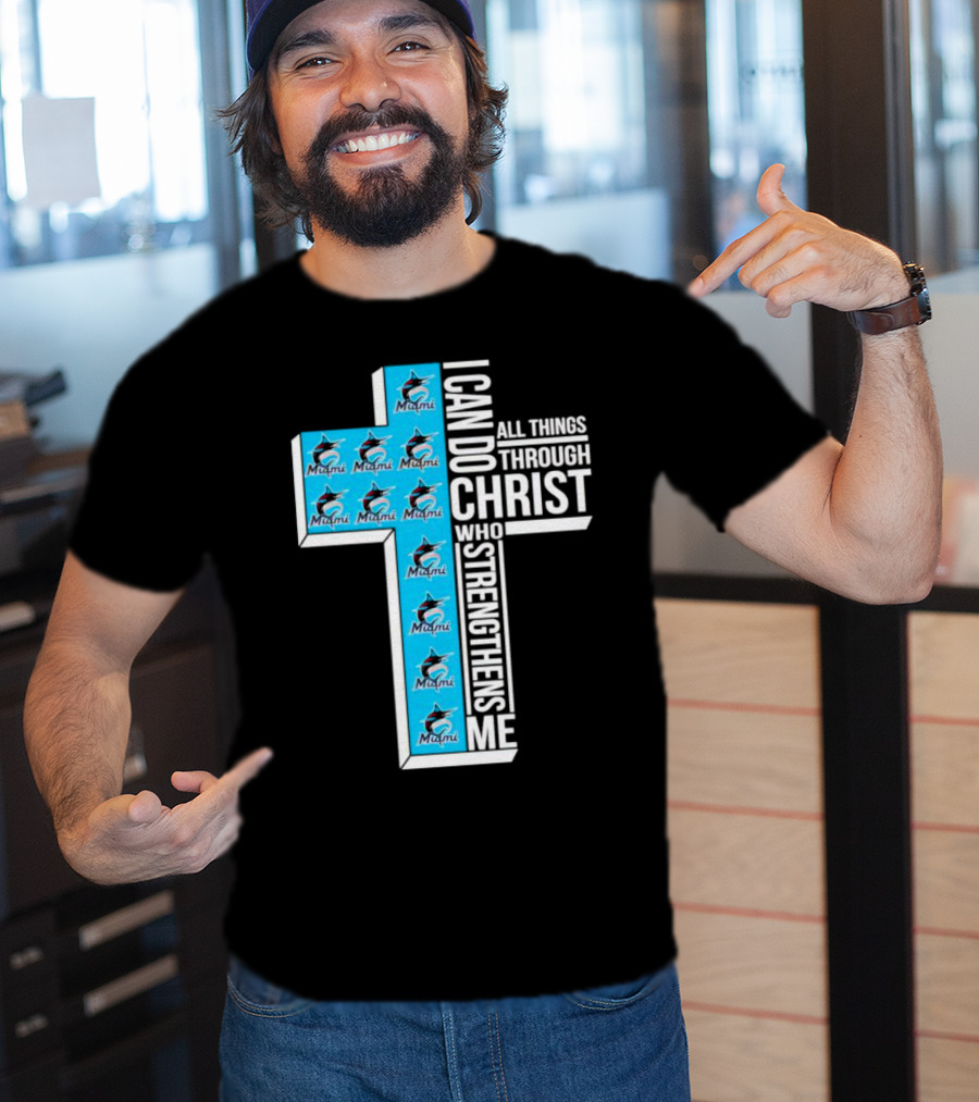 Miami Marlins I Can Do All Things Through Christ Logo Cross T-Shirt