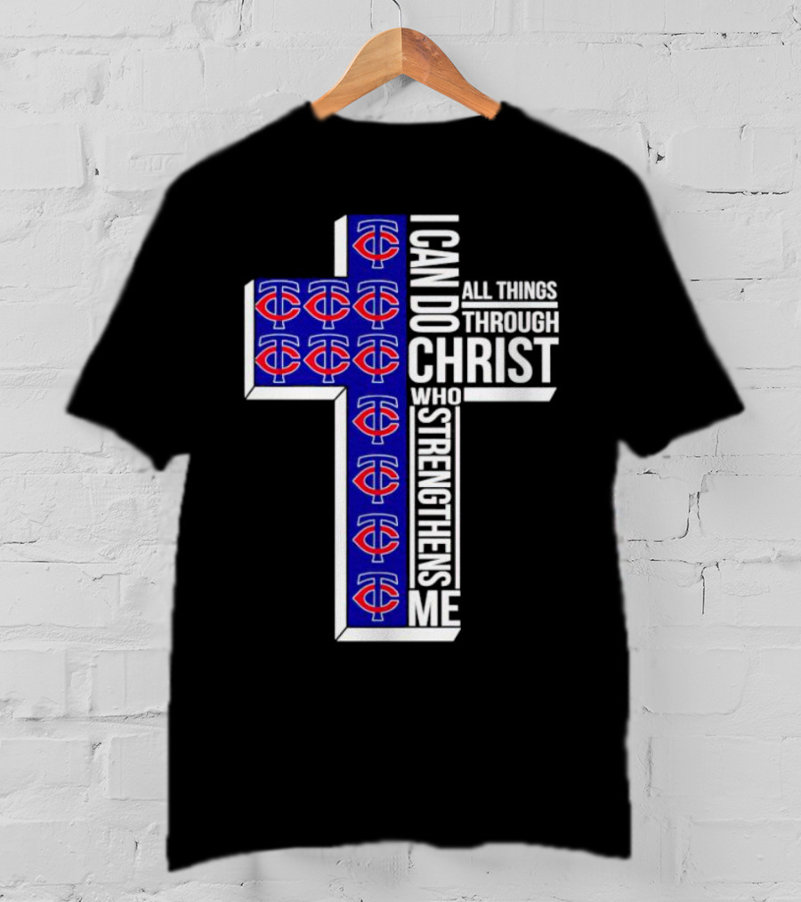 Minnesota Twins I Can Do All Things Through Christ Who Strengthens Me Cross T-Shirt