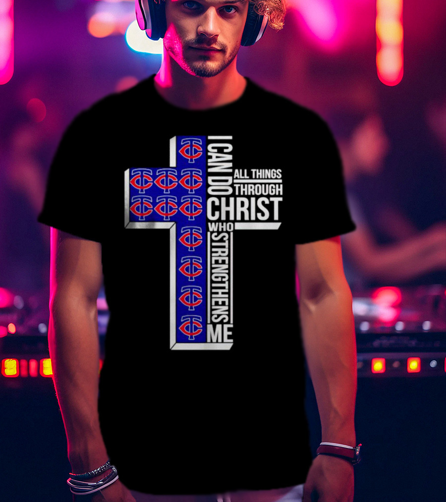Minnesota Twins I Can Do All Things Through Christ Who Strengthens Me Cross T-Shirt