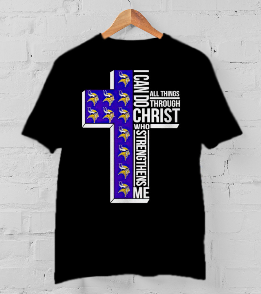 Minnesota Vikings I Can Do All Things Through Christ Who Strengthens Me Cross T-Shirt