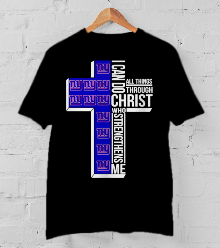 New York Giants I Can Do All Things Through Christ Who Strengthens Me Cross T-Shirt