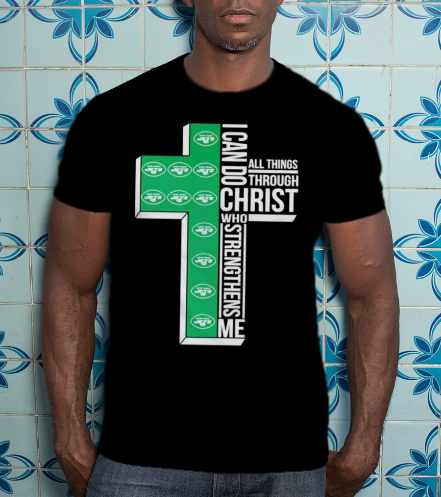 New York Jets I Can Do All Things Through Christ Who Strengthens Me Cross T-Shirt
