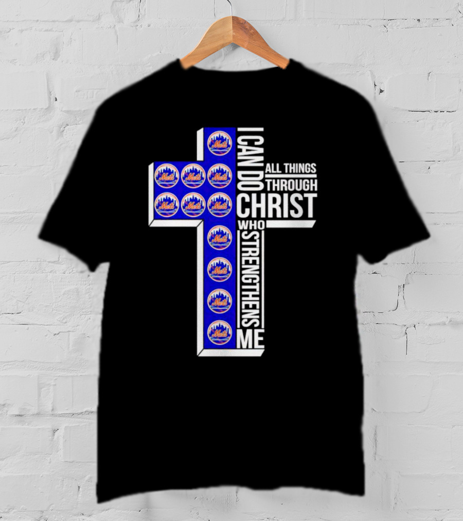 New York Mets I Can Do All Things Through Christ Who Strengthens Me Cross T-Shirt