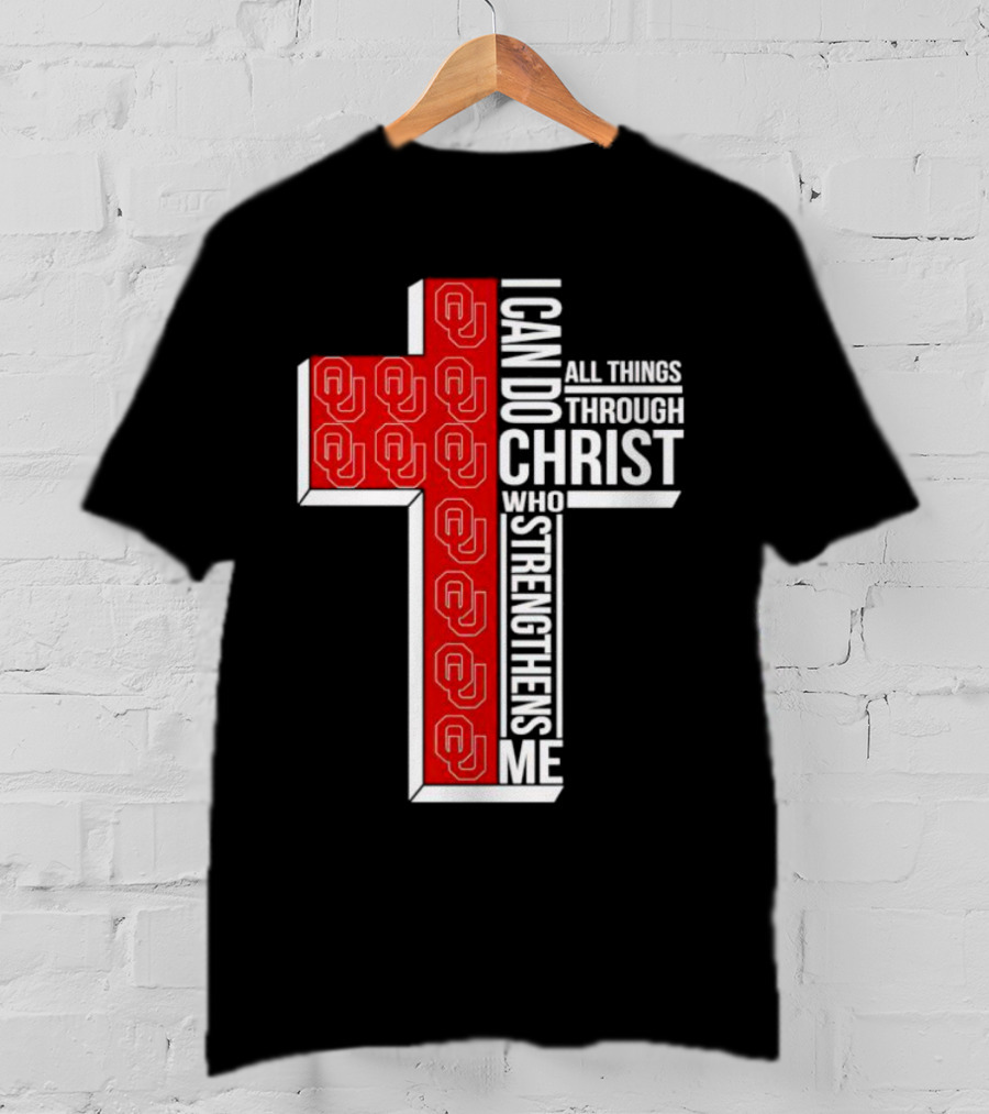 Oklahoma Sooners OU I Can Do All Things Through Christ Who Strengthens Me T-Shirt