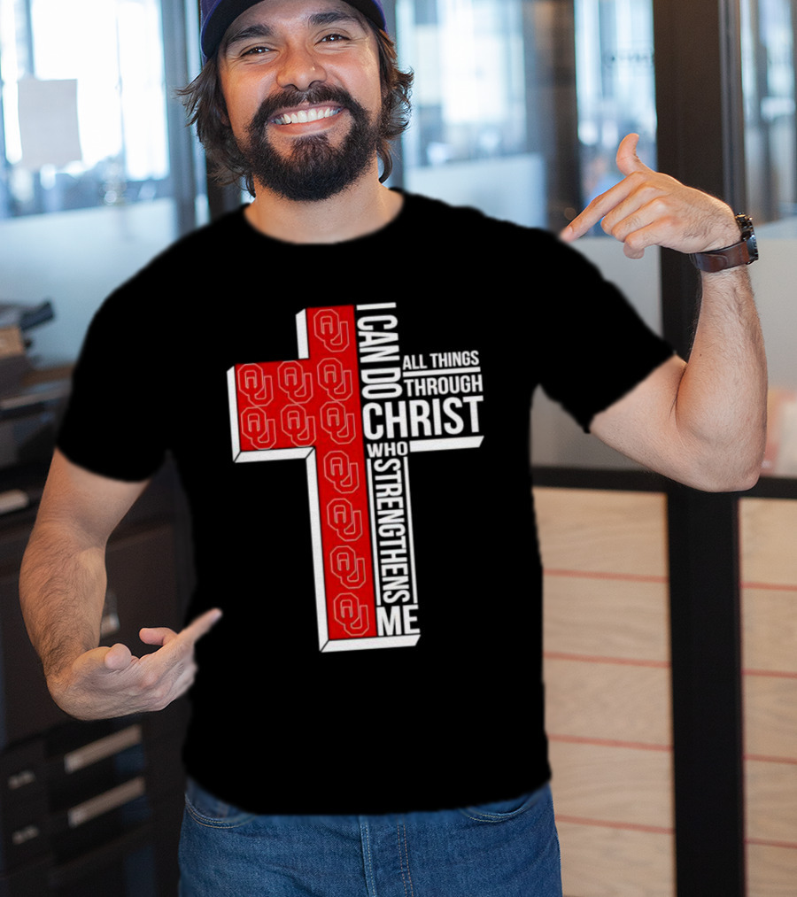 Oklahoma Sooners OU I Can Do All Things Through Christ Who Strengthens Me T-Shirt