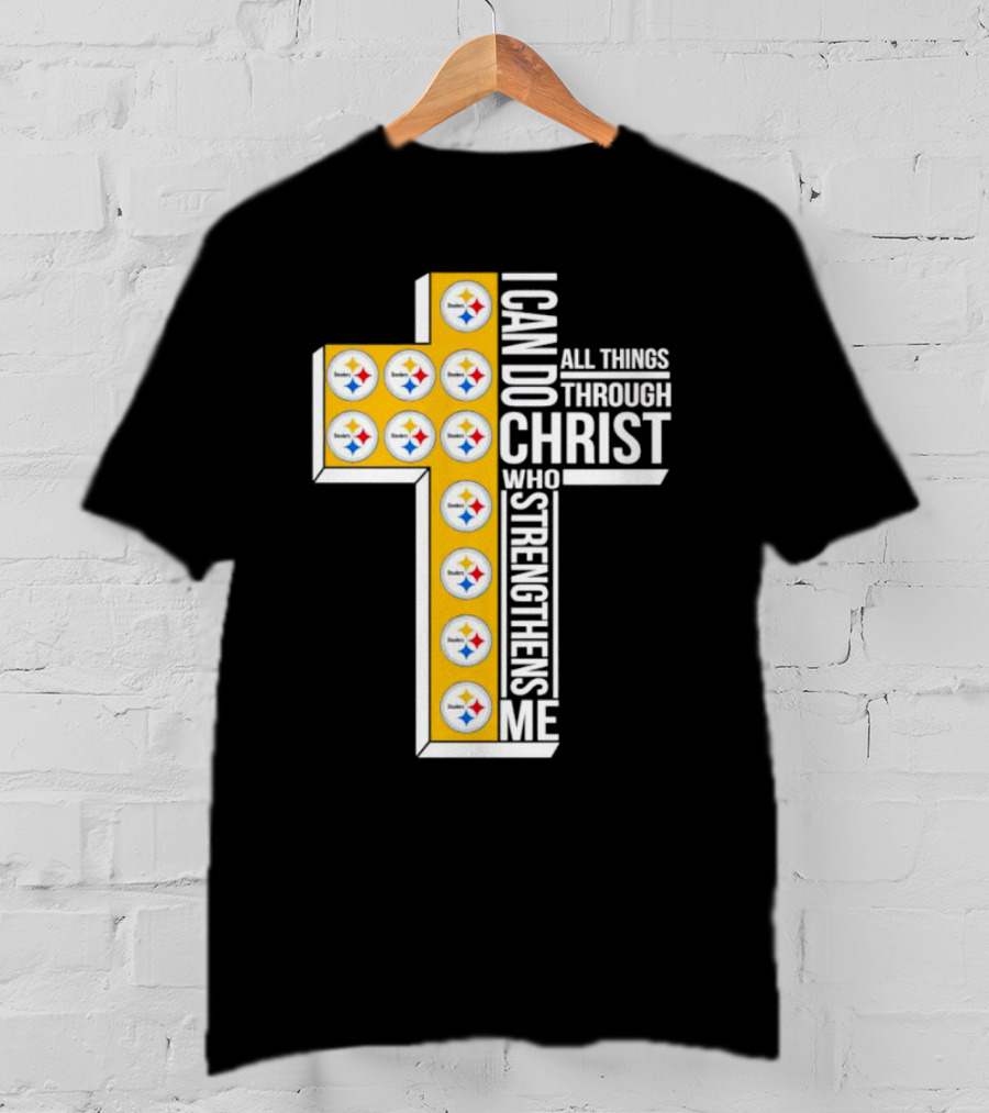 Pittsburgh Steelers I Can Do All Things Through Christ Who Strengthens Me Cross T-Shirt