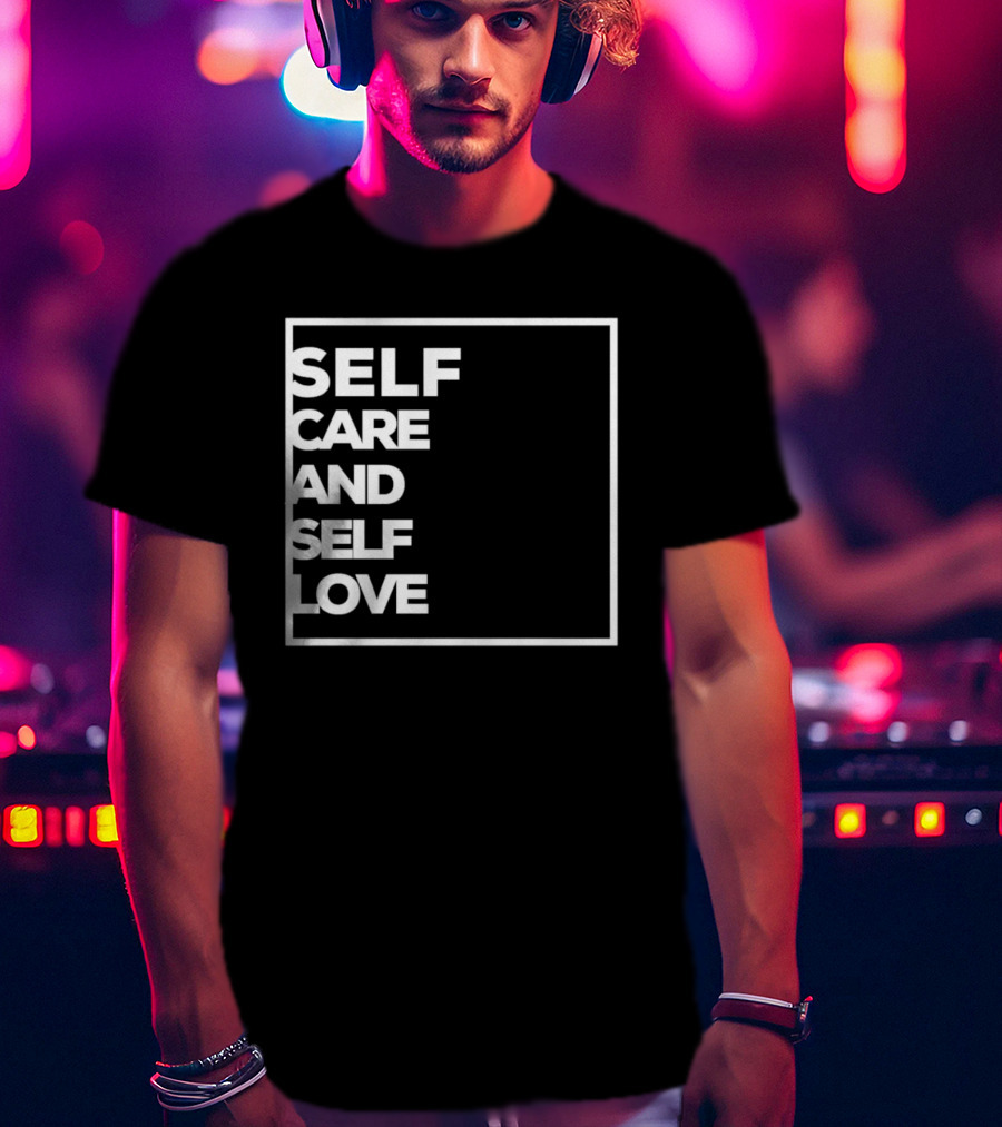 Self Care And Self Love Empowerment Minimalist Typography T-Shirt