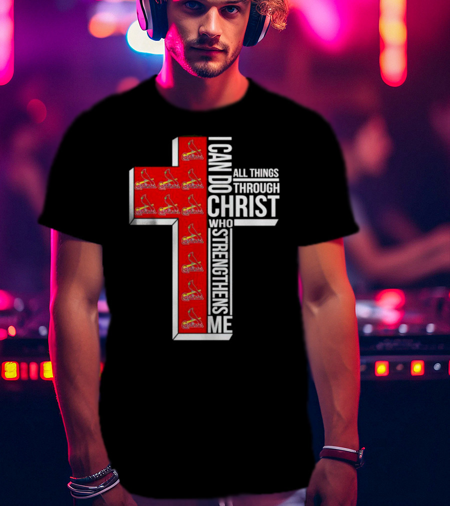 St. Louis Cardinals I Can Do All Things Through Christ Who Strengthens Me Cross T-Shirt