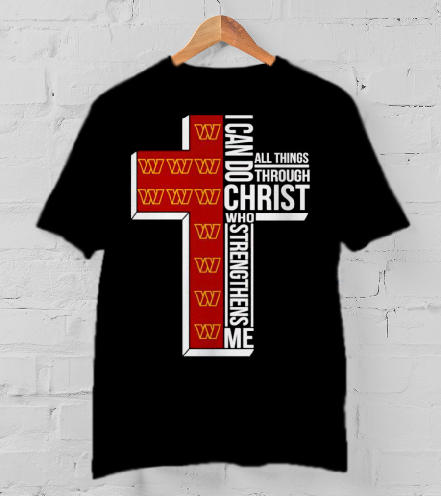 Washington Commanders I Can Do All Things Through Christ Who Strengthens Me Cross T-Shirt