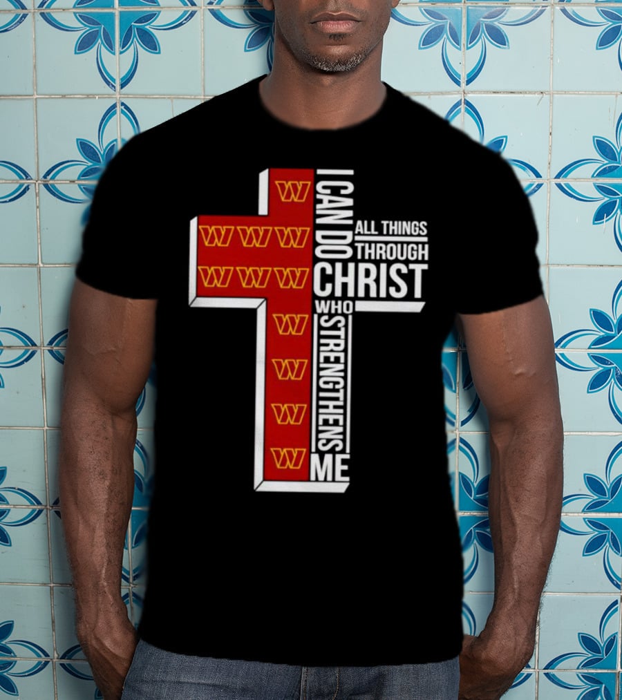 Washington Commanders I Can Do All Things Through Christ Who Strengthens Me Cross T-Shirt