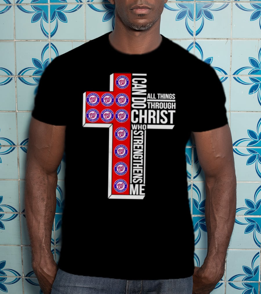 Washington Nationals I Can Do All Things Through Christ Who Strengthens Me Cross T-Shirt