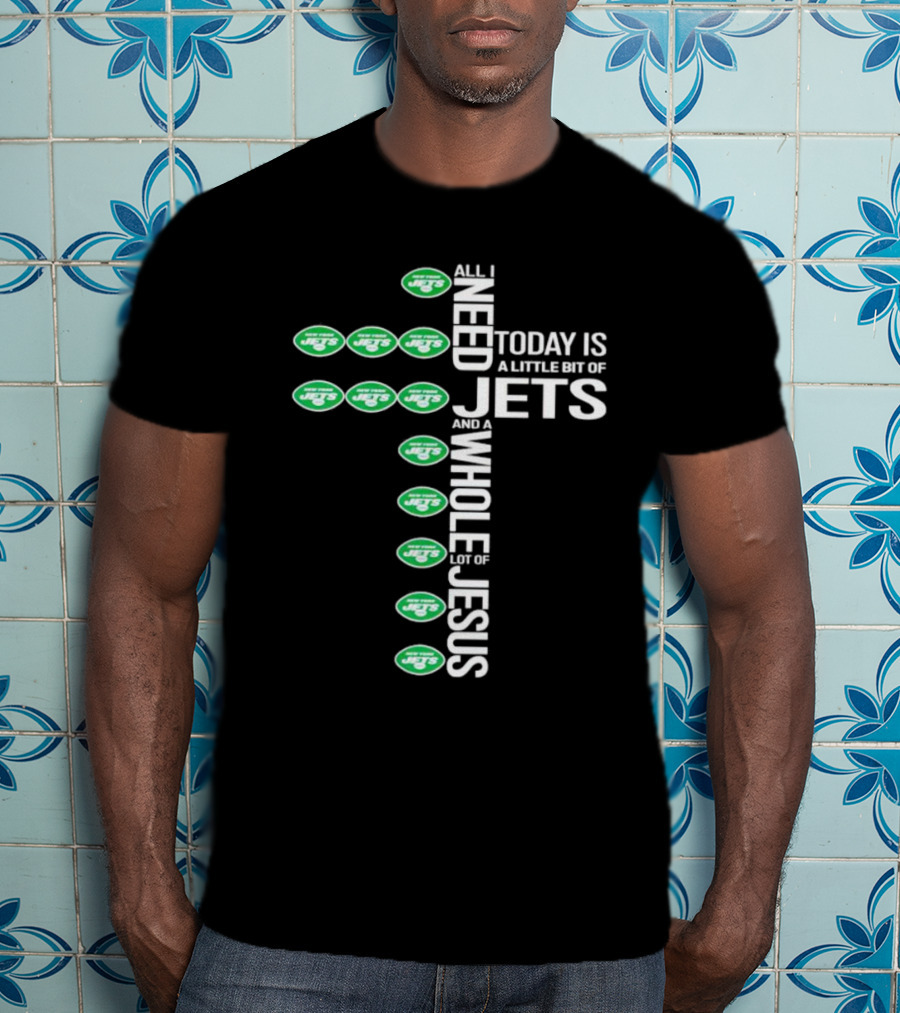 New York Jets Little Bit Whole Lot Jesus Cross T-Shirt