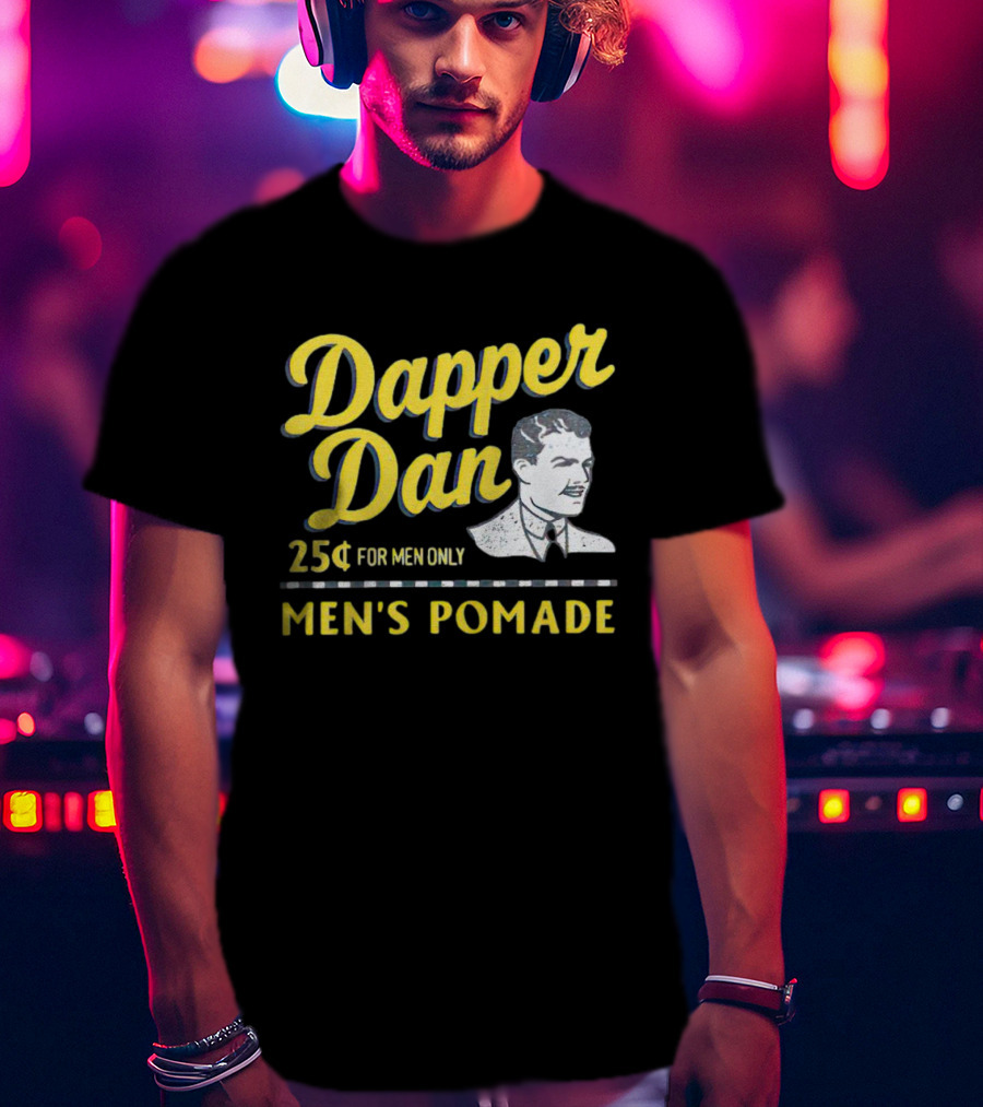 Dapper Dan 25¢ For Men Only Men's Pomade T-Shirt