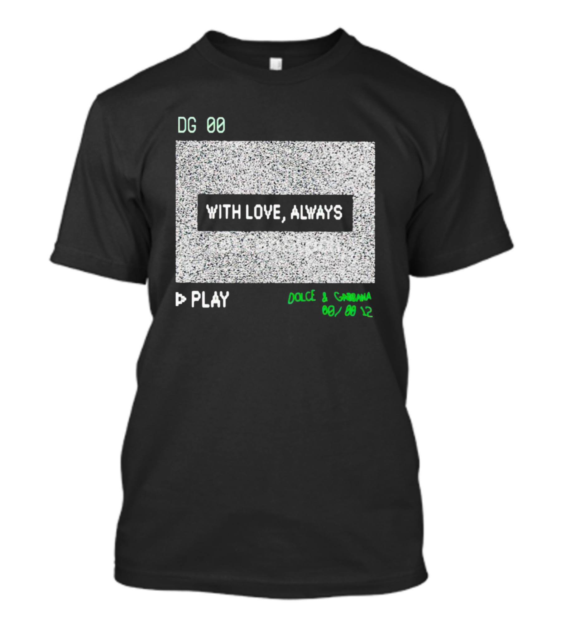DG 00 With Love, Always Play Dolce And Gabbana 08 08 12 T-Shirt