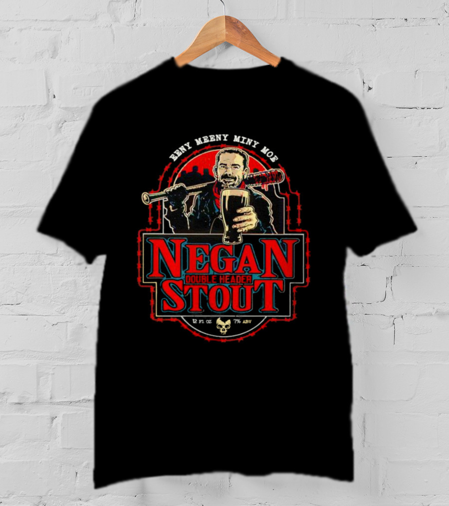 Negan Stout 12 Fl Oz 7% ABV Double Header Eeny Meeny Miny Moe T-Shirt