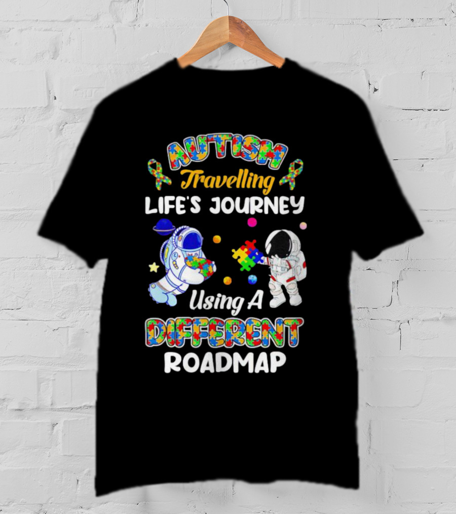 Autism Travelling Life's Journey Using A Different Roadmap With Astronauts And Puzzle Pieces T-Shirt
