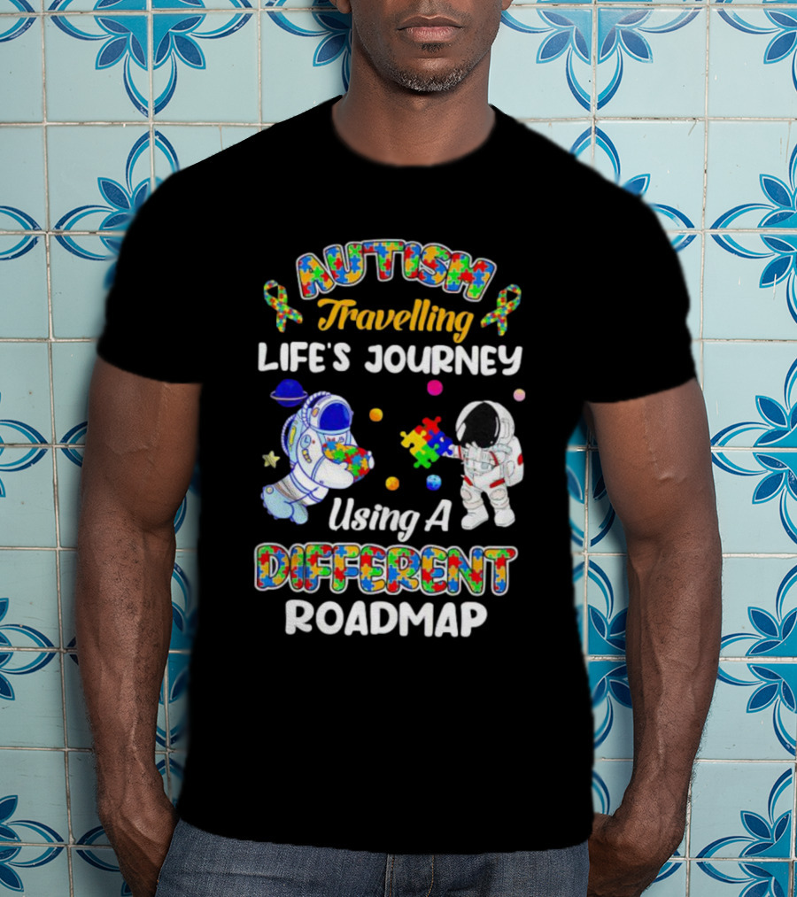 Autism Travelling Life's Journey Using A Different Roadmap With Astronauts And Puzzle Pieces T-Shirt