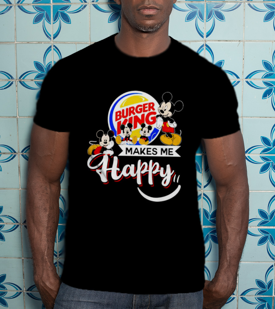 Burger King Makes Me Happy Mickey With Iconic Mouse Characters T-Shirt