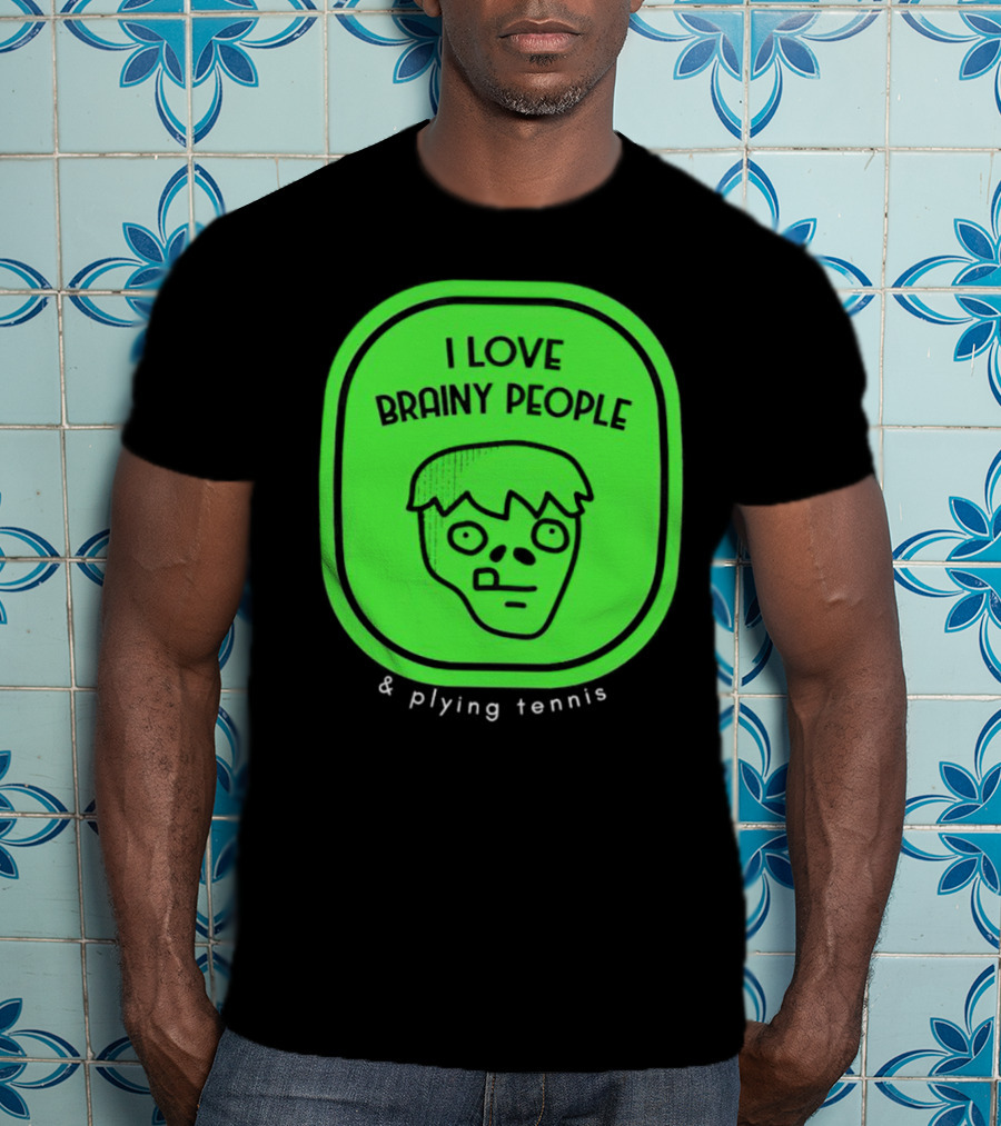 I Love Brainy People And Playing Tennis With Zombie Face T-Shirt