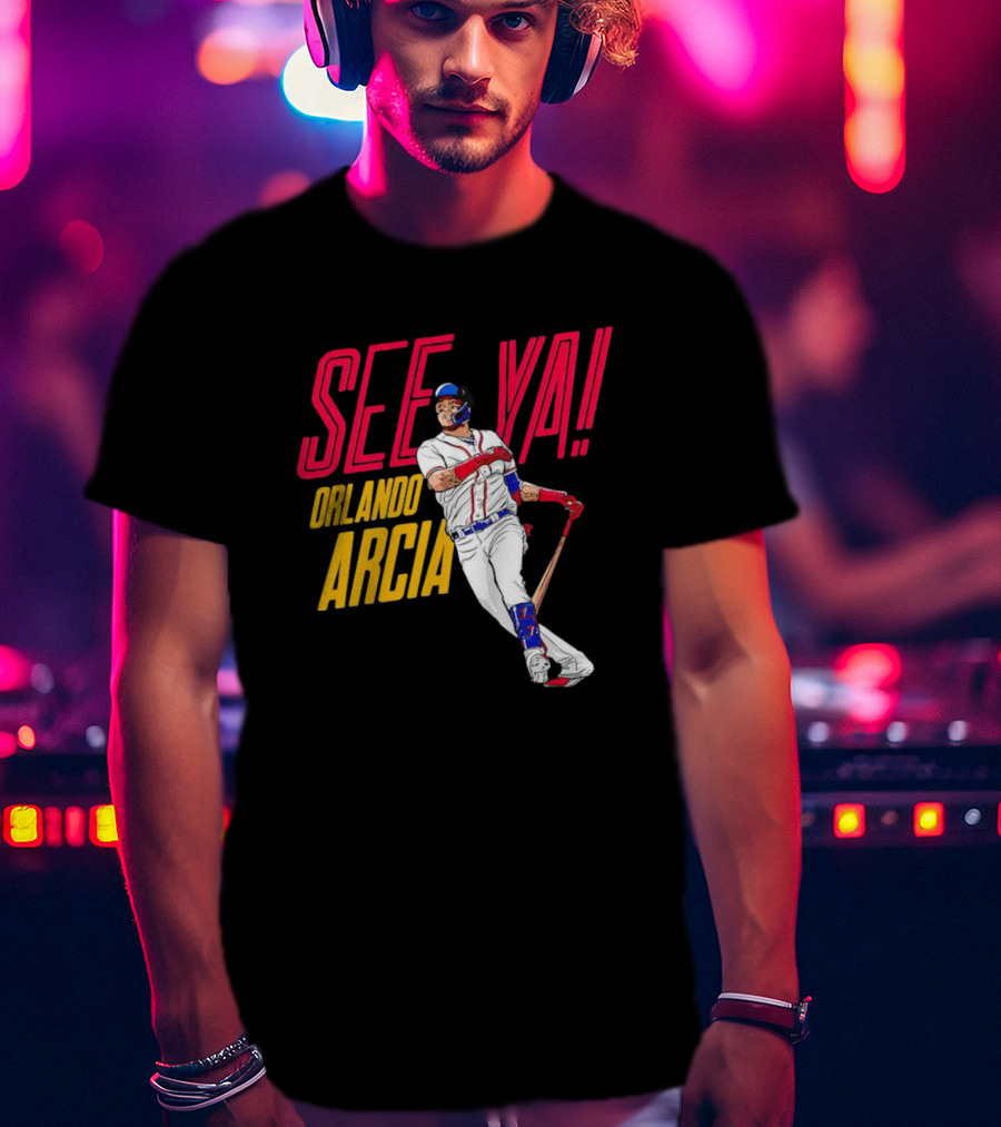 SEE YA ORLANDO ARCIA Baseball Player T-Shirt