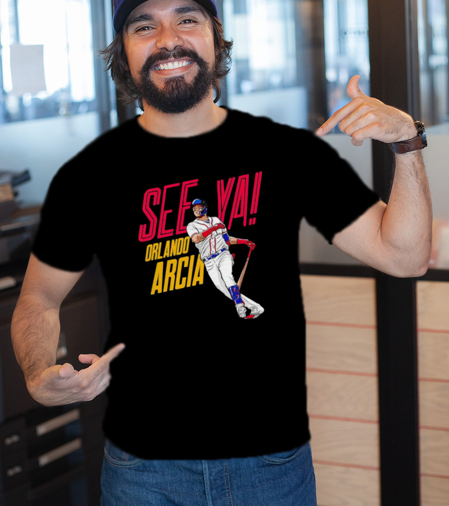 SEE YA ORLANDO ARCIA Baseball Player T-Shirt