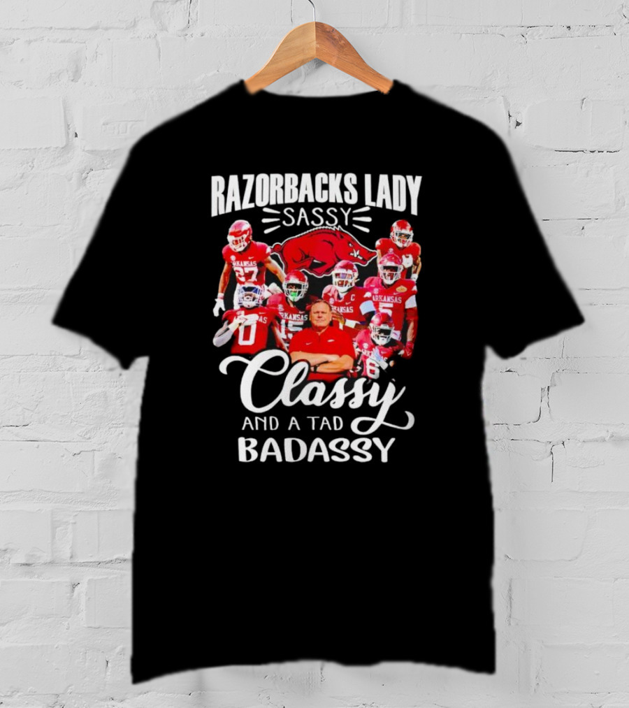 Razorbacks Lady Sassy Classy And A Tad Badass Arkansas Football T-Shirt