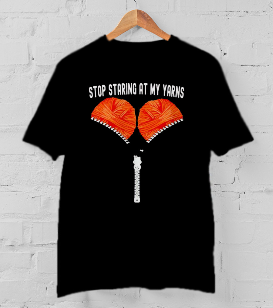 Stop Staring At My Yarns With Knitted Zipper T-Shirt