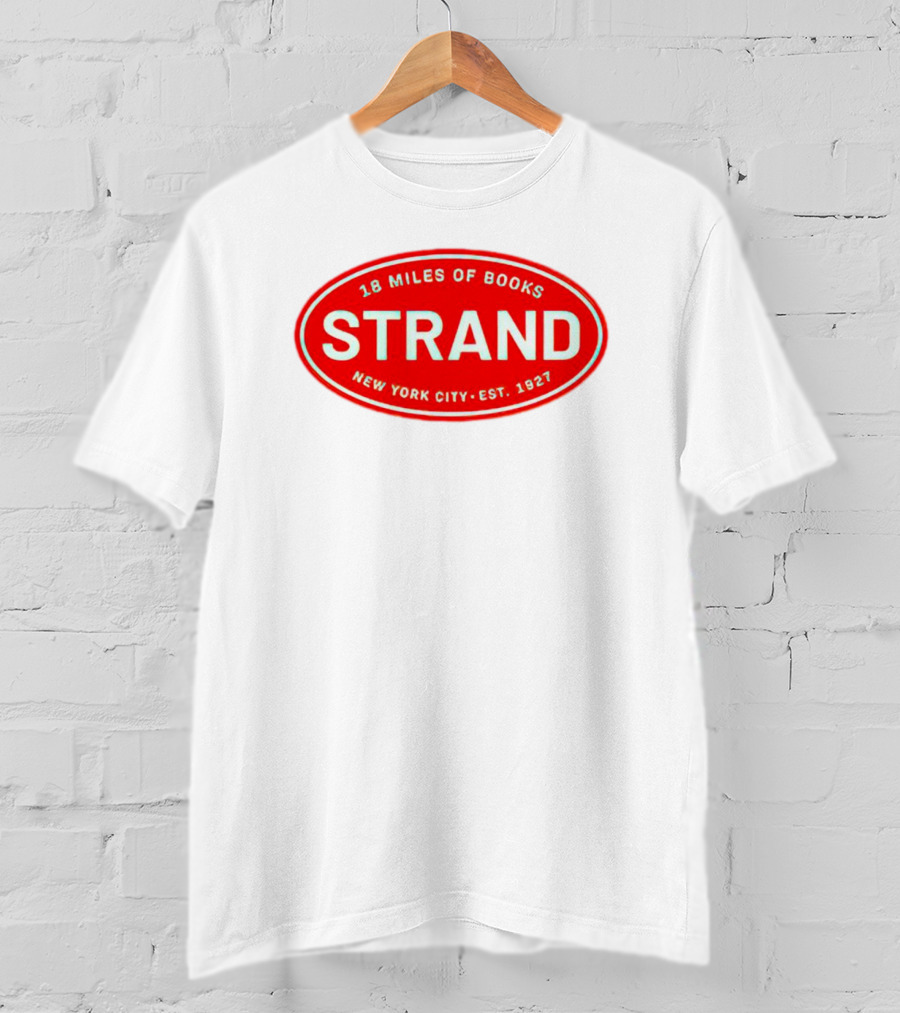 18 Miles Of Books Strand New York City Est. 1927 T-Shirt