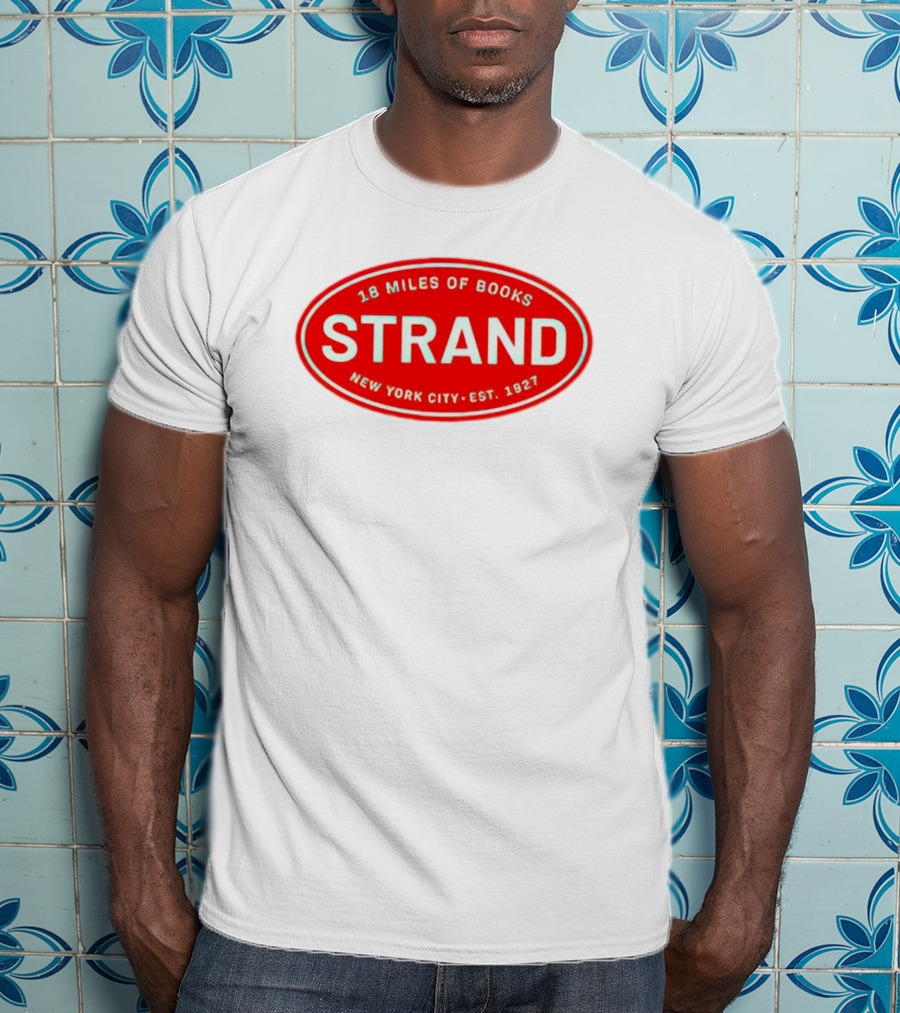 18 Miles Of Books Strand New York City Est. 1927 T-Shirt