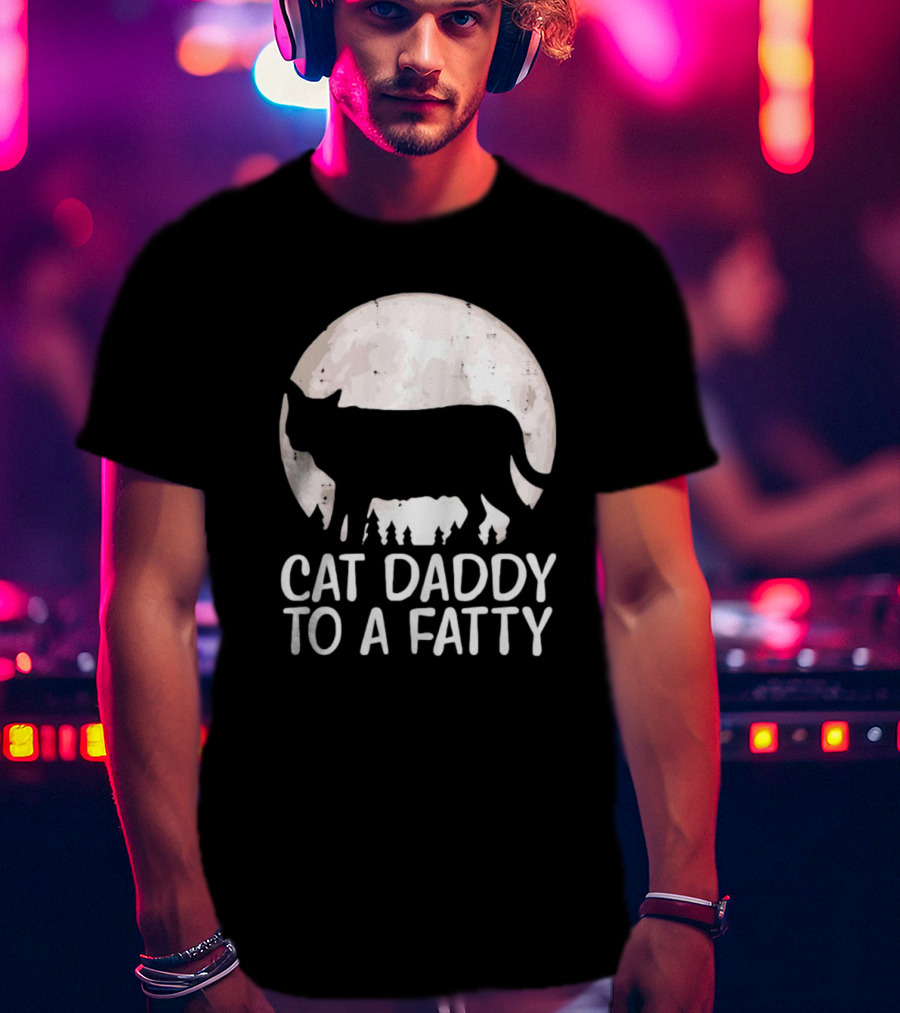 Cat Daddy To A Fatty Moon Silhouette Forest Scene T-Shirt