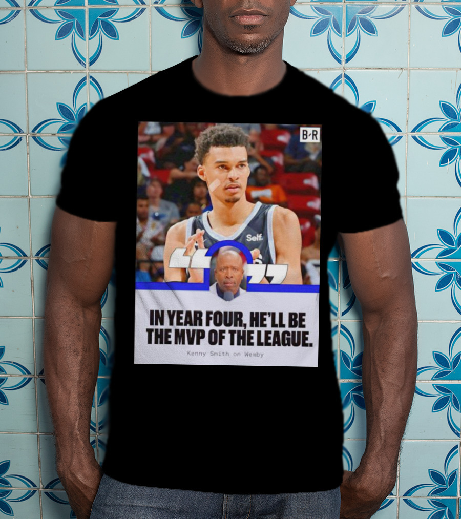 Kenny Smith On Wemby In Year Four He’ll Be The MVP Of The League T-Shirt