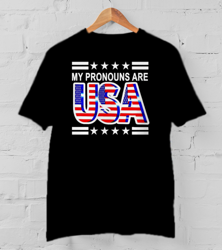 My Pronouns Are USA Flag Stars Stripes Patriotic Text T-Shirt