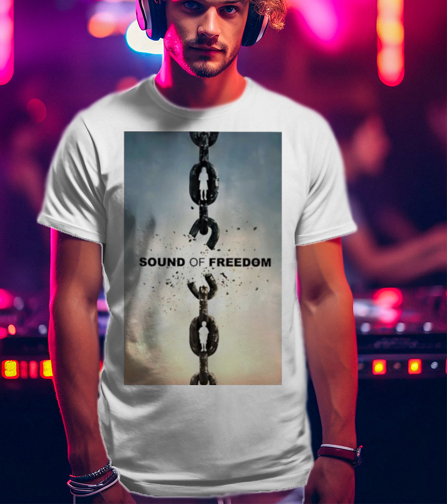 SOUND OF FREEDOM Broken Chains Symbolic T-Shirt