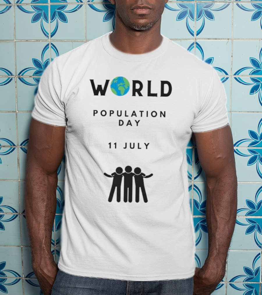 World Population Day 11 July Earth And Unity T-Shirt