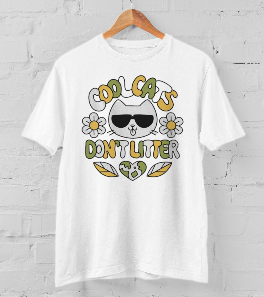 Cool Cats Don't Litter T-Shirt