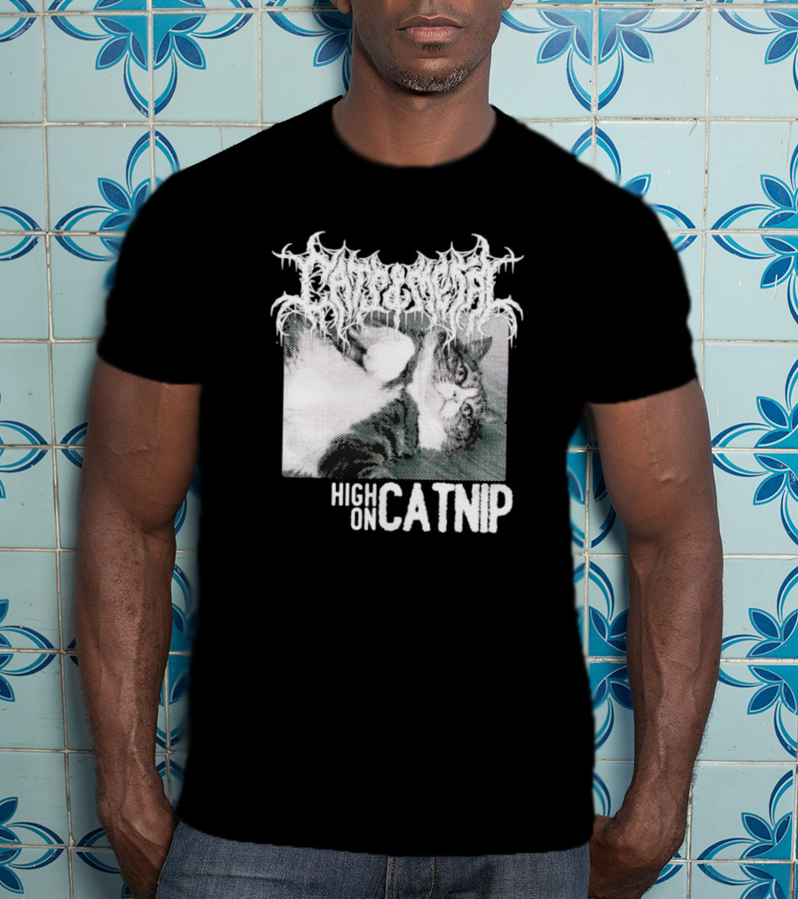 Parental Catnip Advisory High On Catnip T-Shirt