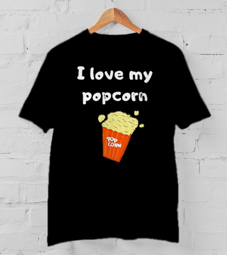 I Love My Popcorn Bucket Snack T-Shirt