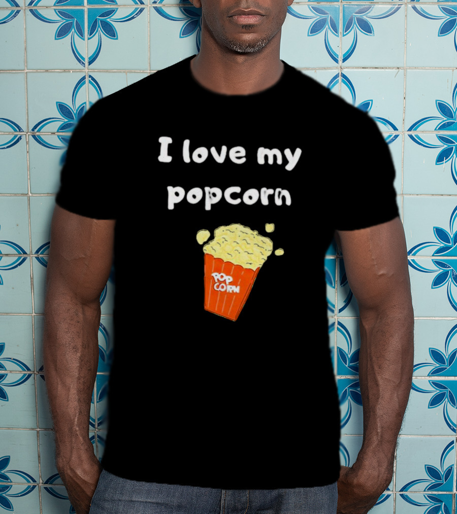 I Love My Popcorn Bucket Snack T-Shirt