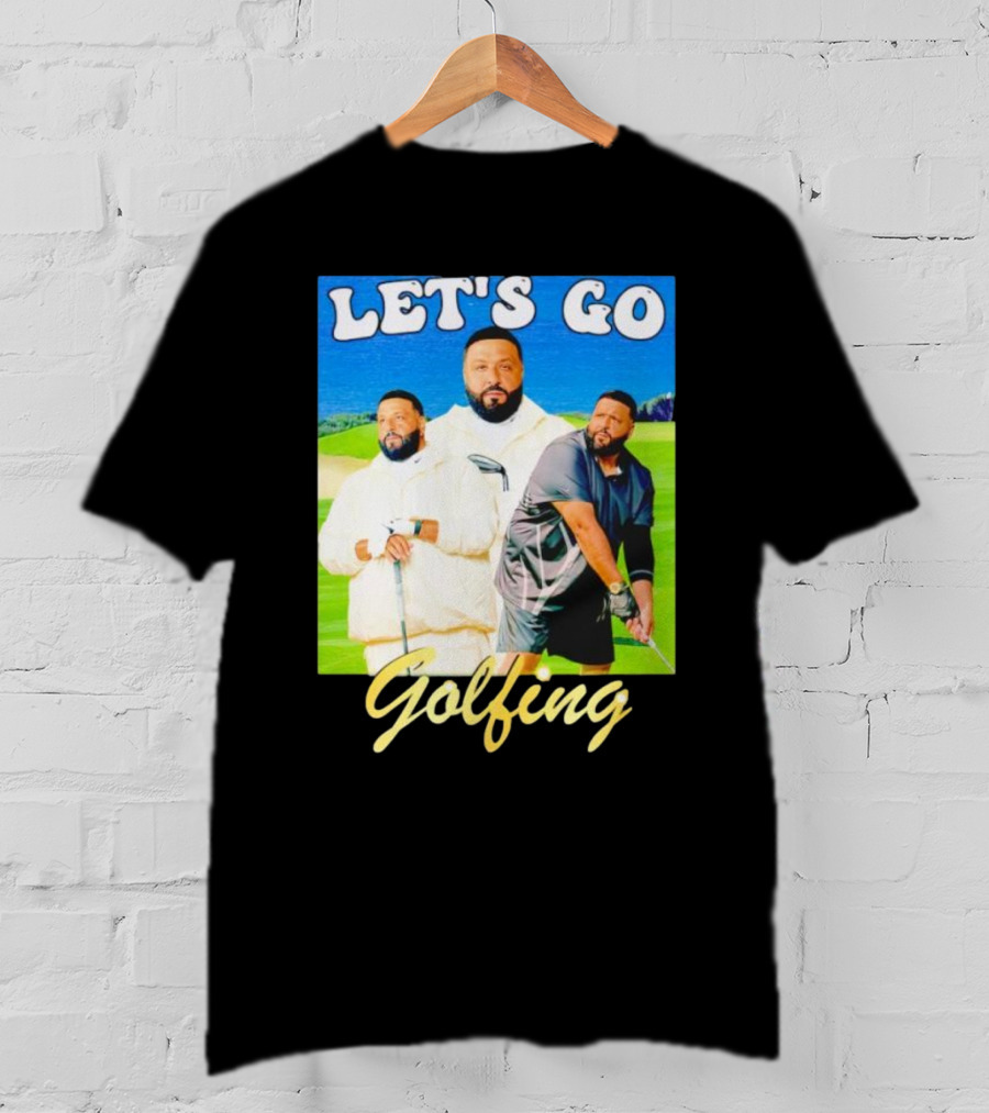 Let's Go Golfing Dj Khaled Men's T-Shirt